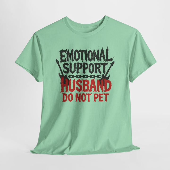 Emotional Support Husband Tee