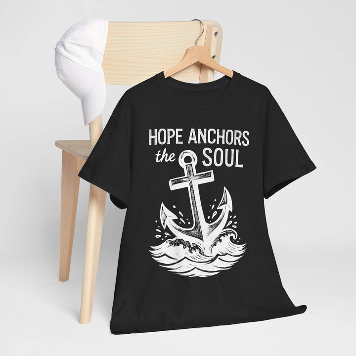 Hope Anchors the Soul T-Shirt - Bold Design - Gutsy Garb