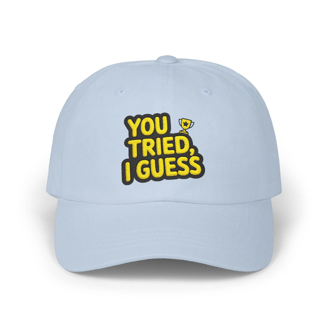 Funny Participation Trophy Hat – You Tried Cap - Gutsy Garb