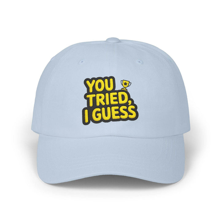 Funny Participation Trophy Hat – You Tried Cap - Gutsy Garb