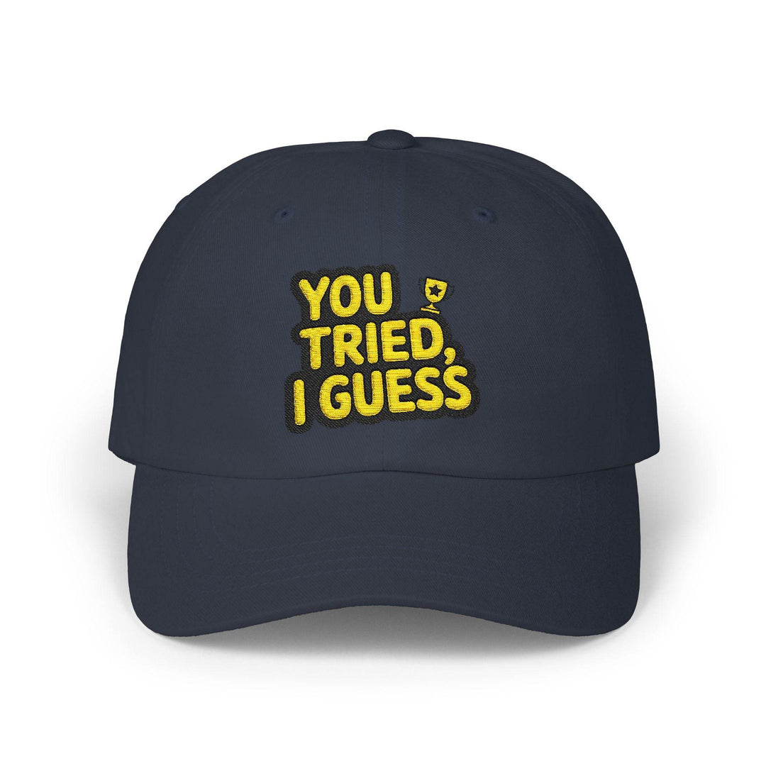 Funny Participation Trophy Hat – You Tried Cap - Gutsy Garb