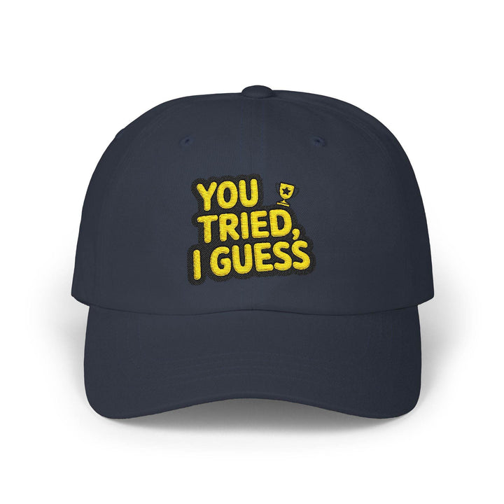 Funny Participation Trophy Hat – You Tried Cap - Gutsy Garb