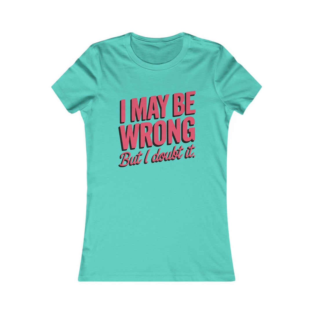 Humor Graphic Tee for Women – Bold Statement T-Shirt - Gutsy Garb