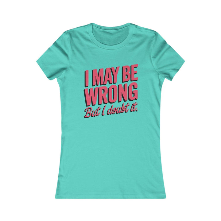 Humor Graphic Tee for Women – Bold Statement T-Shirt - Gutsy Garb