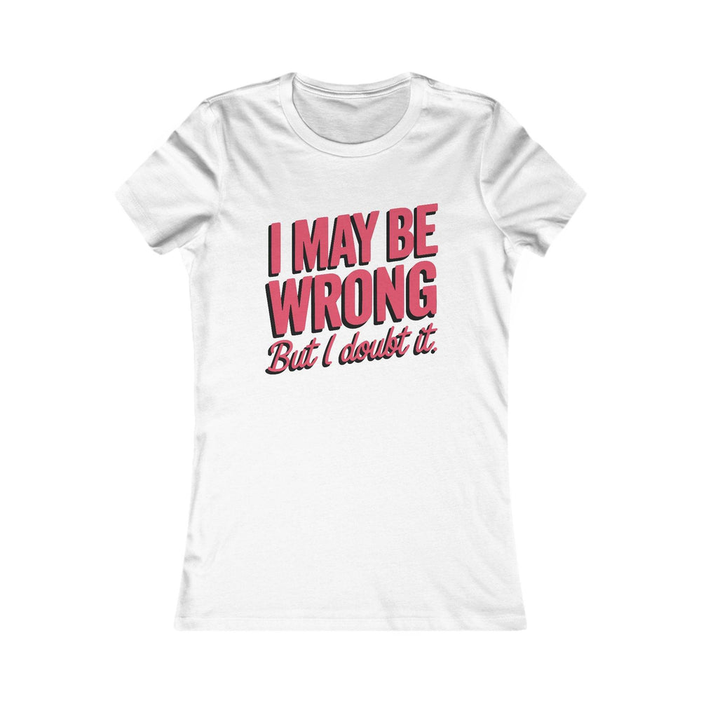 Humor Graphic Tee for Women – Bold Statement T-Shirt - Gutsy Garb