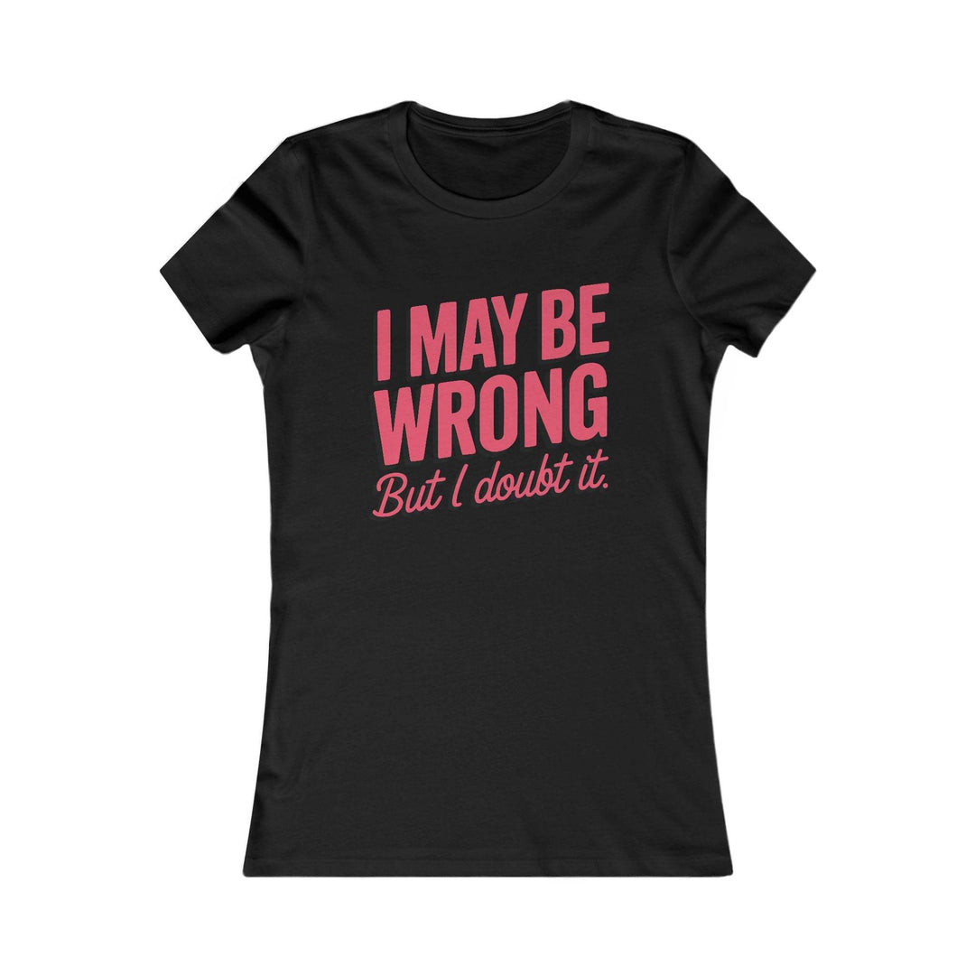 Humor Graphic Tee for Women – Bold Statement T-Shirt - Gutsy Garb