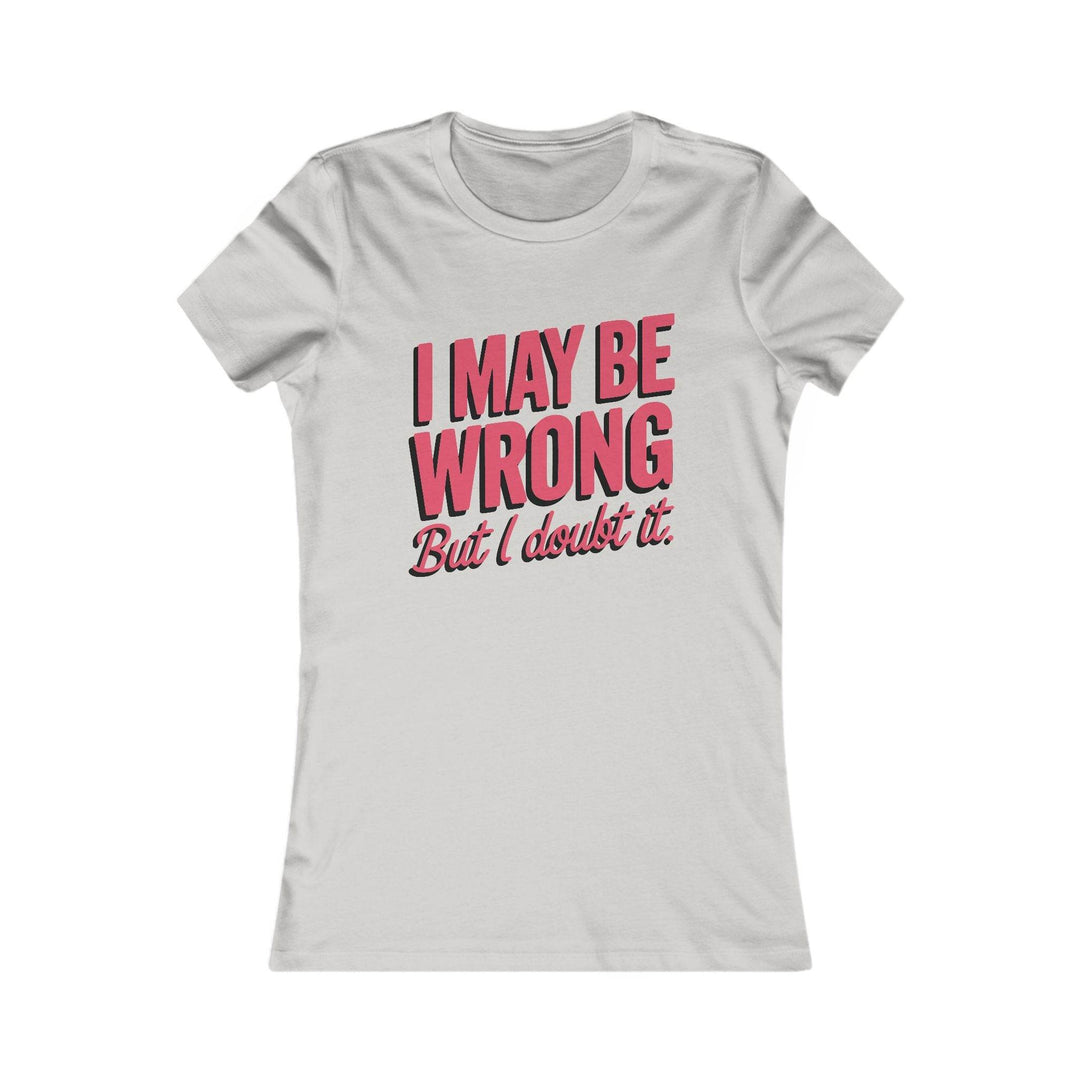 Humor Graphic Tee for Women – Bold Statement T-Shirt - Gutsy Garb