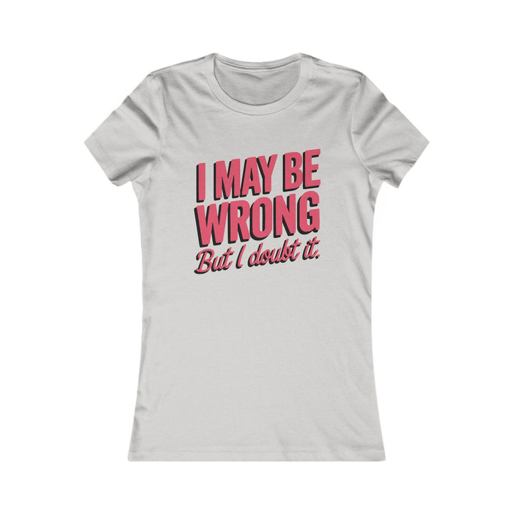 Humor Graphic Tee for Women – Bold Statement T-Shirt - Gutsy Garb