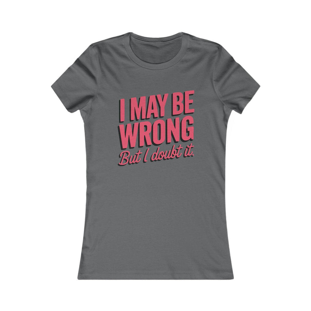 Humor Graphic Tee for Women – Bold Statement T-Shirt - Gutsy Garb