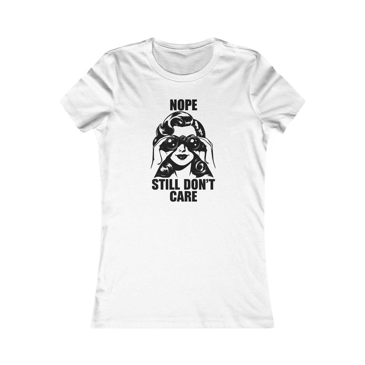 Nope Not Caring Shirt for Women - Bold Tee - Gutsy Garb