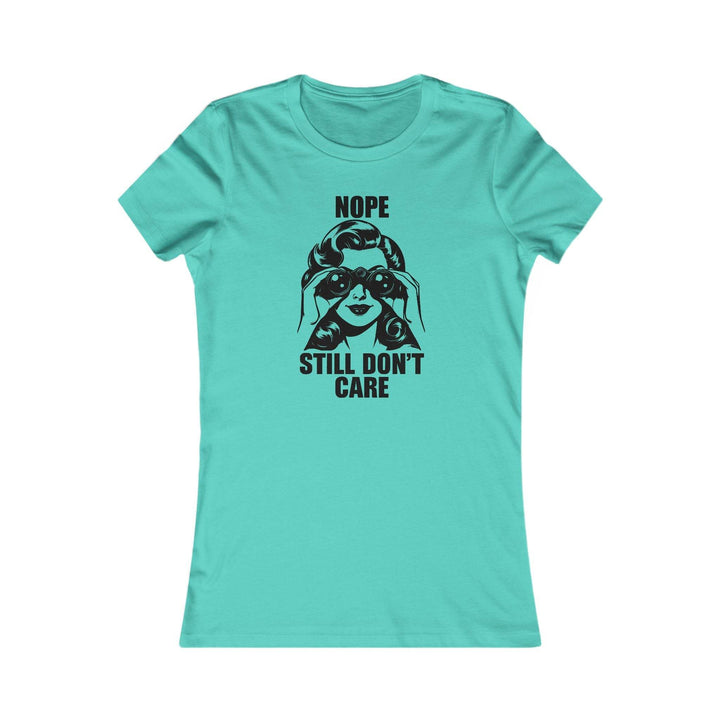 Nope Not Caring Shirt for Women - Bold Tee - Gutsy Garb