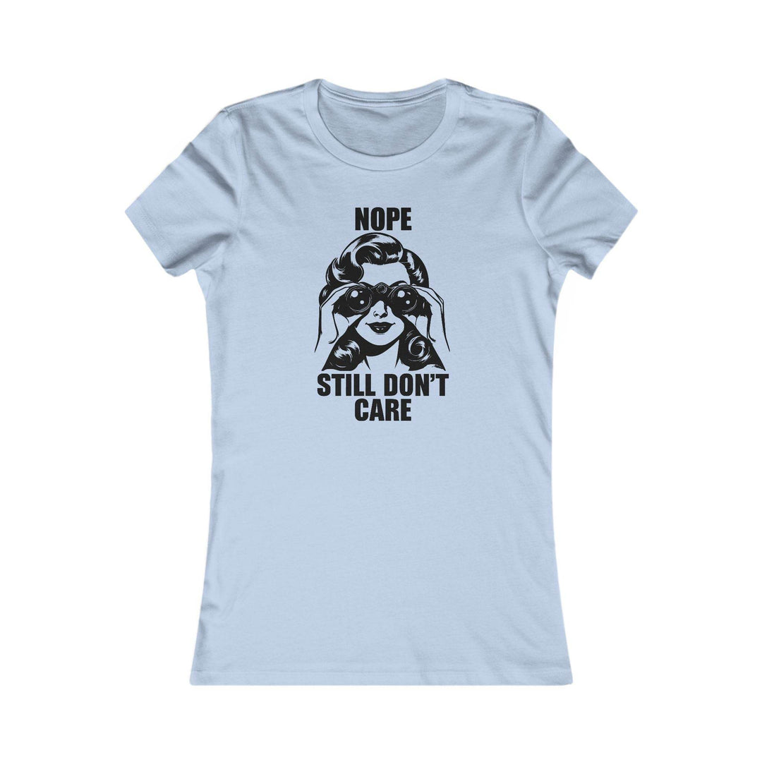 Nope Not Caring Shirt for Women - Bold Tee - Gutsy Garb