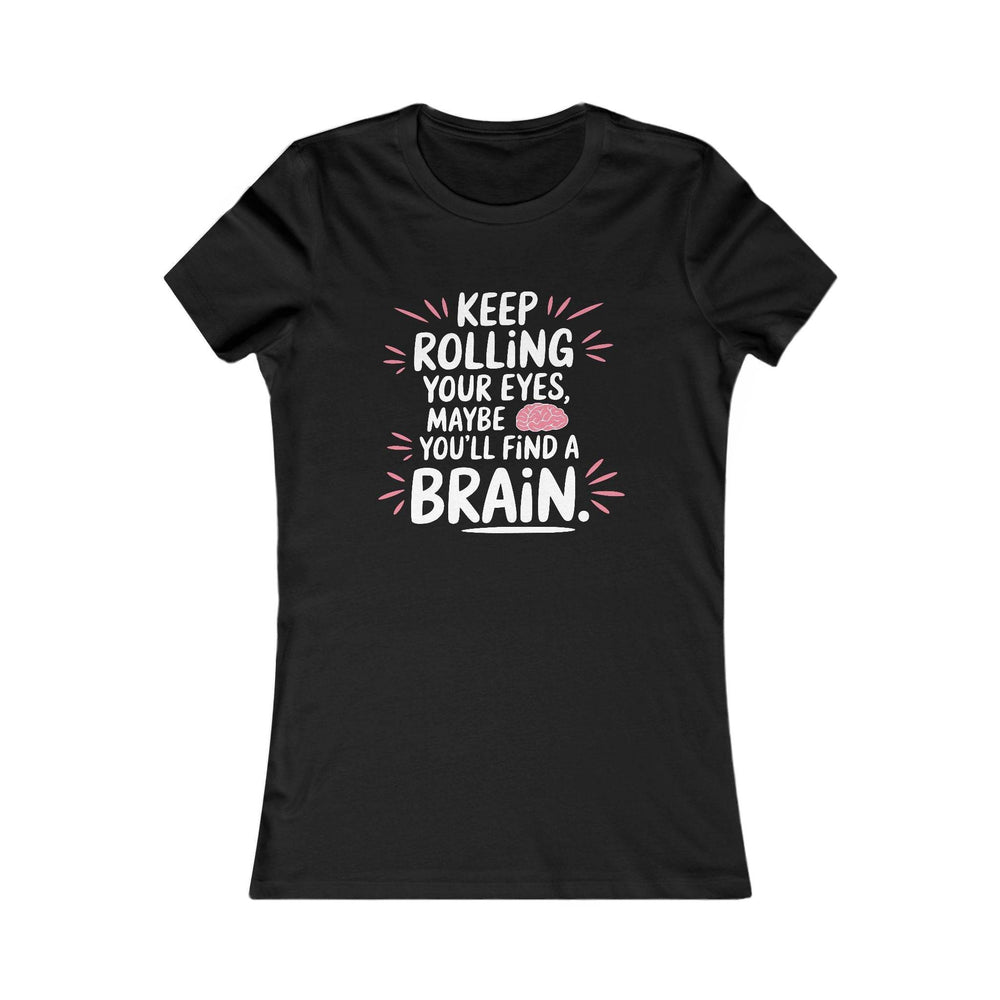 Sassy Brain Shirt for Her – Bold Graphic Tee - Gutsy Garb
