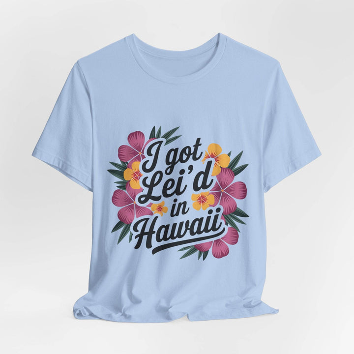 Lei'd Back in Paradise Shirt with Hawaiian Floral Design - Gutsy Garb