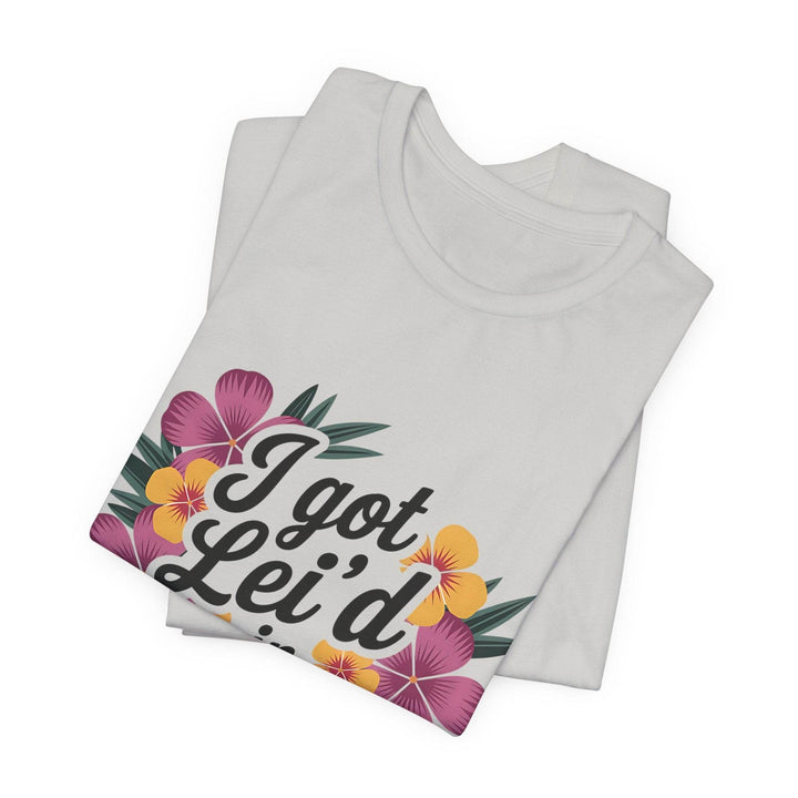 Lei'd Back in Paradise Shirt with Hawaiian Floral Design - Gutsy Garb