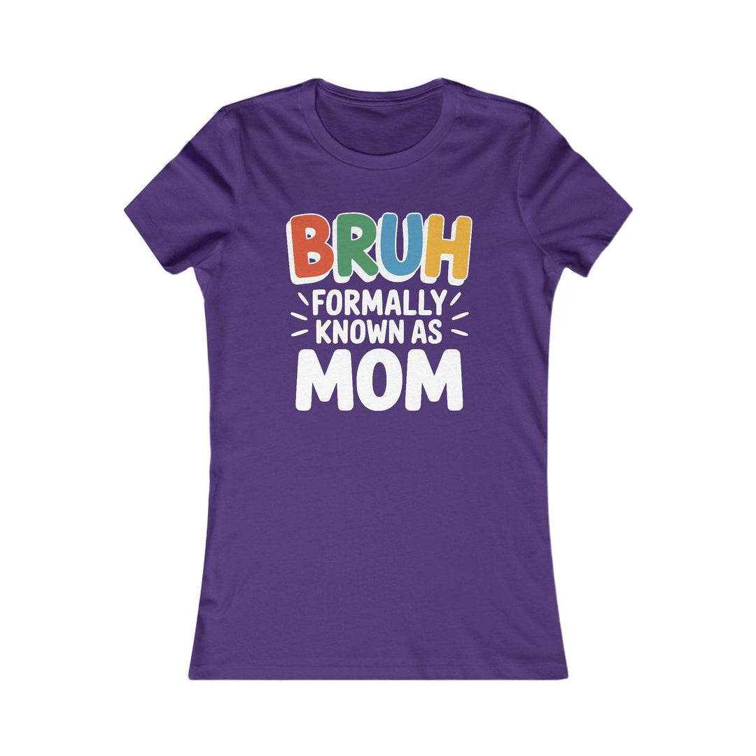 Bruh Mom Tee for Women - Bold Graphic T-Shirt - Gutsy Garb