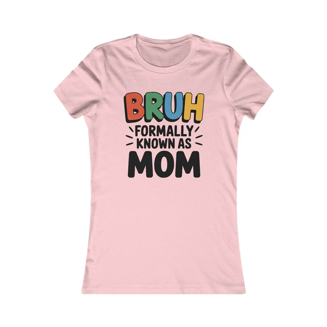 Bruh Mom Tee for Women - Bold Graphic T-Shirt - Gutsy Garb