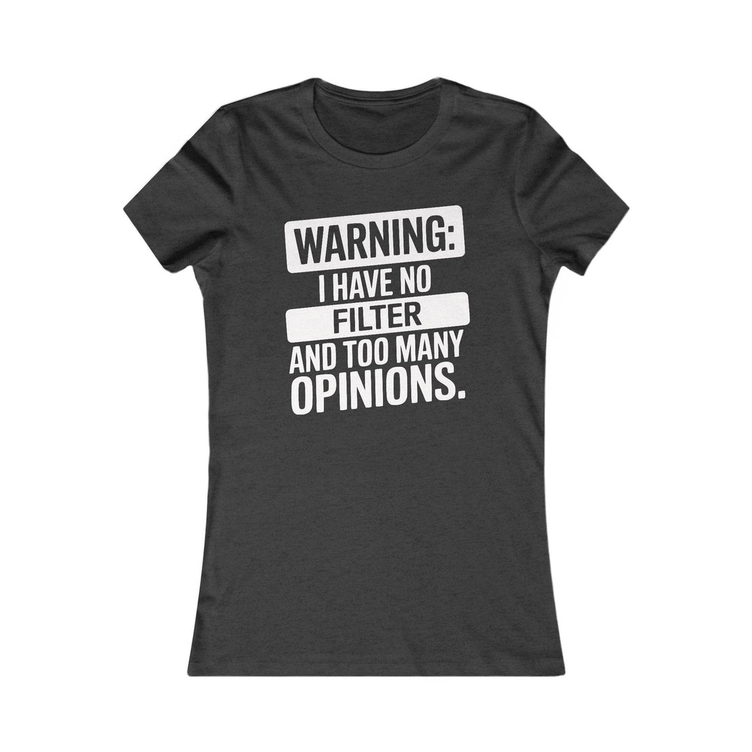 Unfiltered Sass Shirt - Bold No Filter T-Shirt - Gutsy Garb
