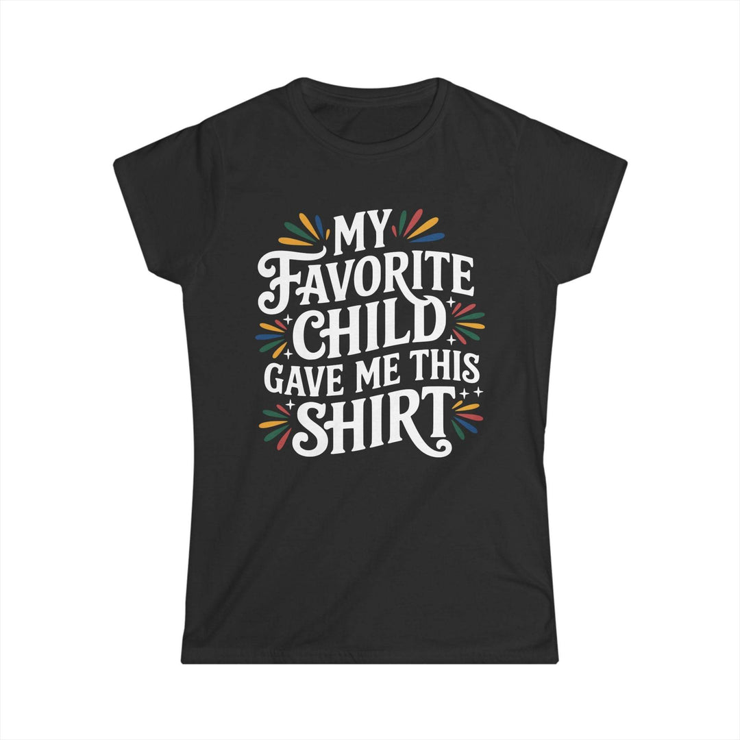 Favorite Child Humor Tee - Bold Graphic T-Shirt - Gutsy Garb