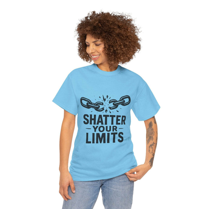 Shatter Your Limits Motivational Shirt - Gutsy Garb