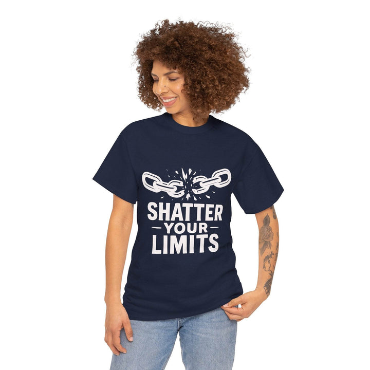 Shatter Your Limits Motivational Shirt - Gutsy Garb