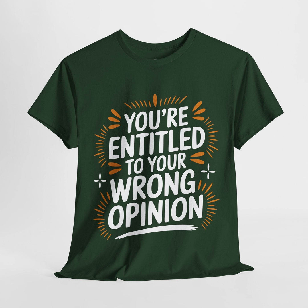 Funny Graphic T-Shirt You're Entitled Design - Gutsy Garb