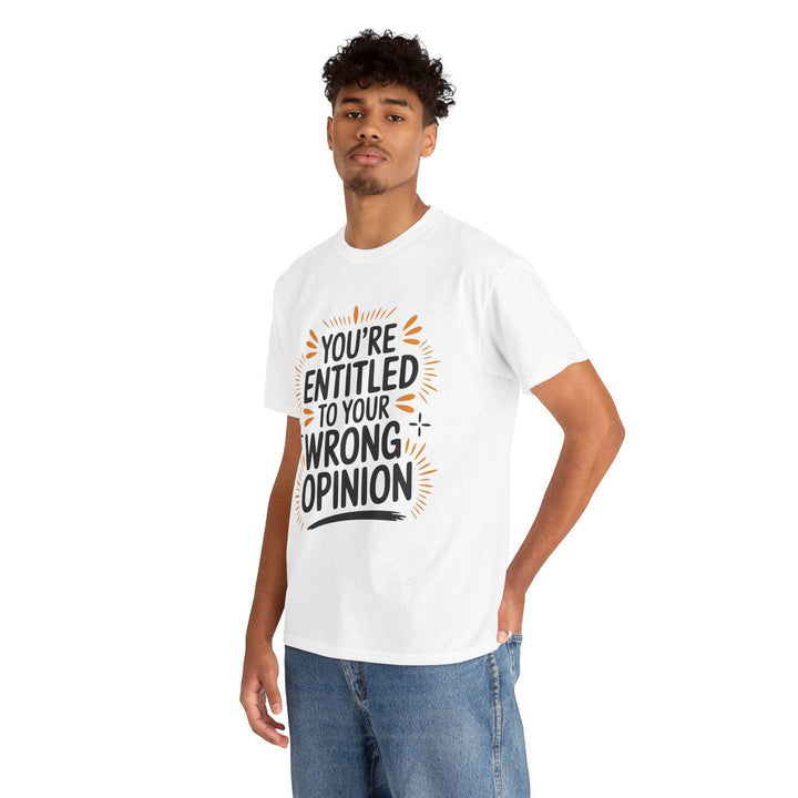 Funny Graphic T-Shirt You're Entitled Design - Gutsy Garb