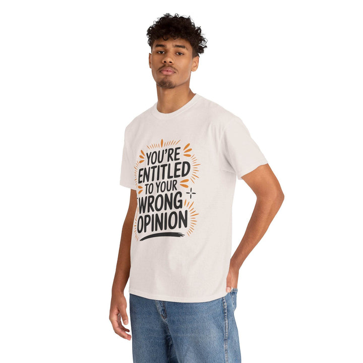 Funny Graphic T-Shirt You're Entitled Design - Gutsy Garb