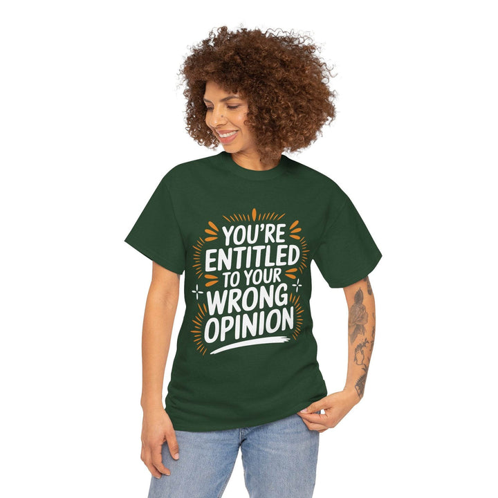Funny Graphic T-Shirt You're Entitled Design - Gutsy Garb