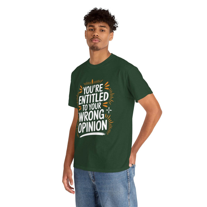 Funny Graphic T-Shirt You're Entitled Design - Gutsy Garb