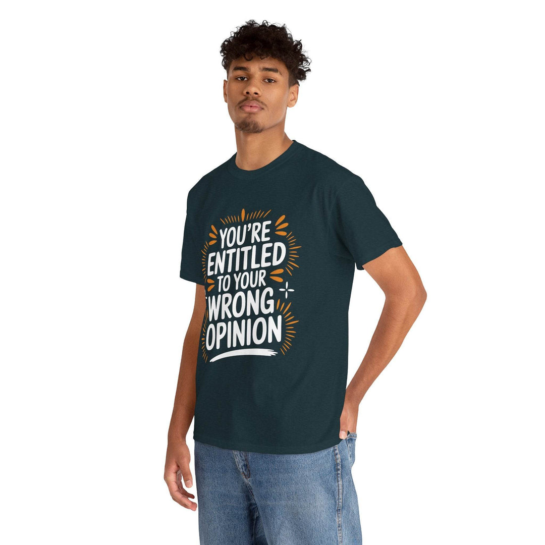 Funny Graphic T-Shirt You're Entitled Design - Gutsy Garb