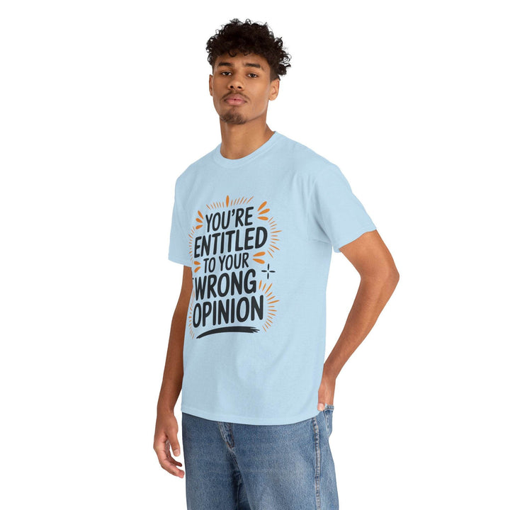Funny Graphic T-Shirt You're Entitled Design - Gutsy Garb