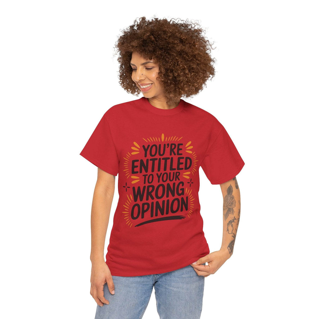 Funny Graphic T-Shirt You're Entitled Design - Gutsy Garb