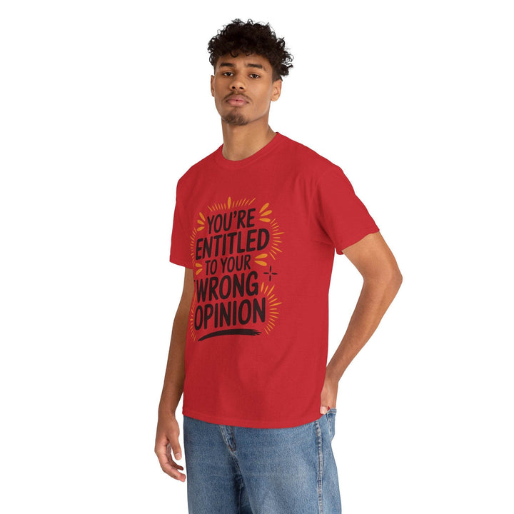 Funny Graphic T-Shirt You're Entitled Design - Gutsy Garb