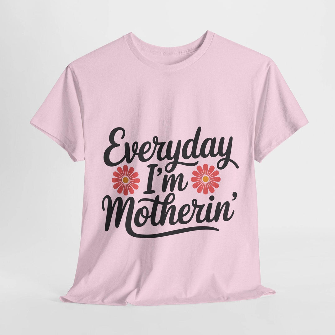 Everyday I'm Motherin Shirt with Floral Design - Gutsy Garb