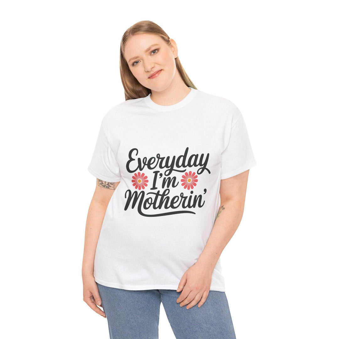Everyday I'm Motherin Shirt with Floral Design - Gutsy Garb