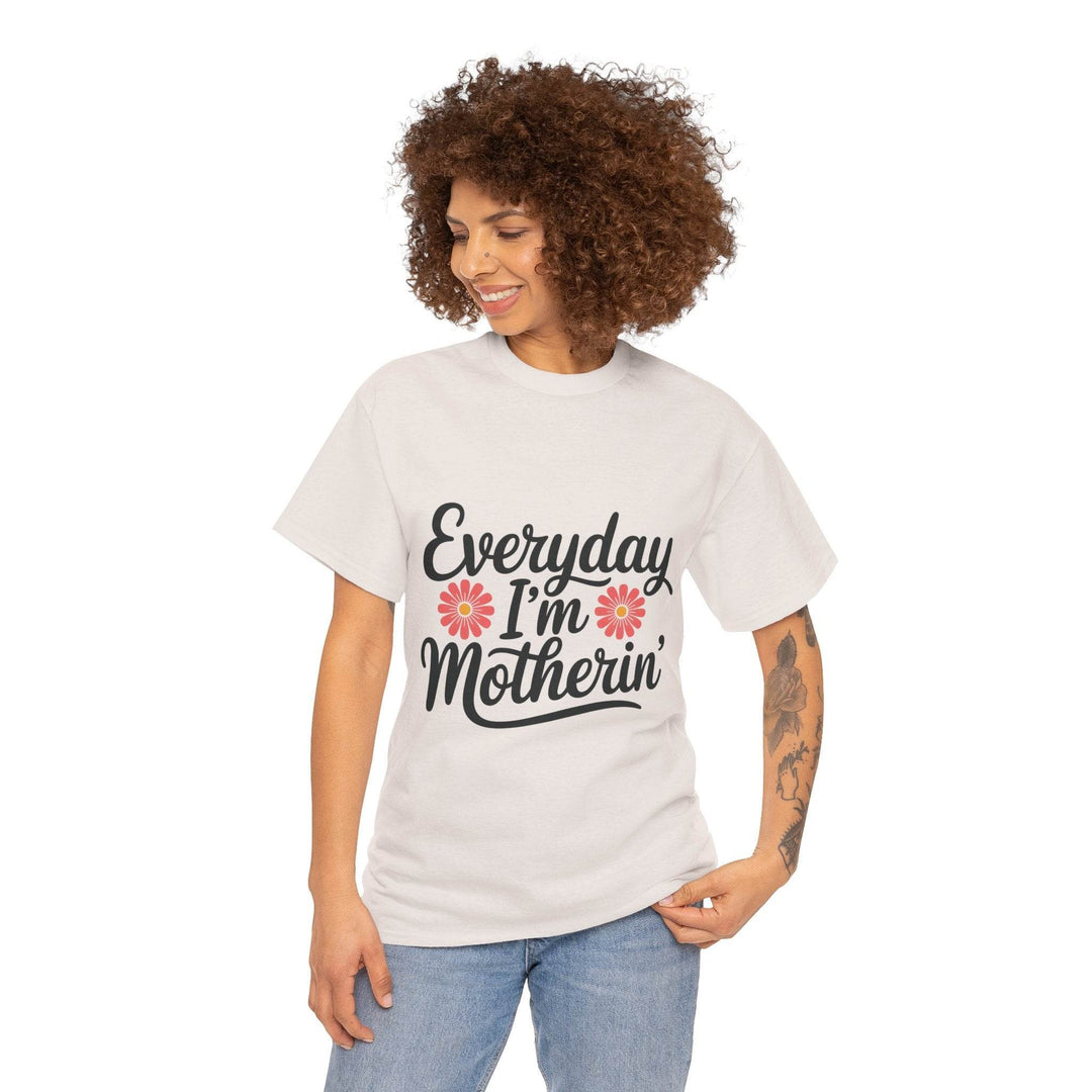 Everyday I'm Motherin Shirt with Floral Design - Gutsy Garb
