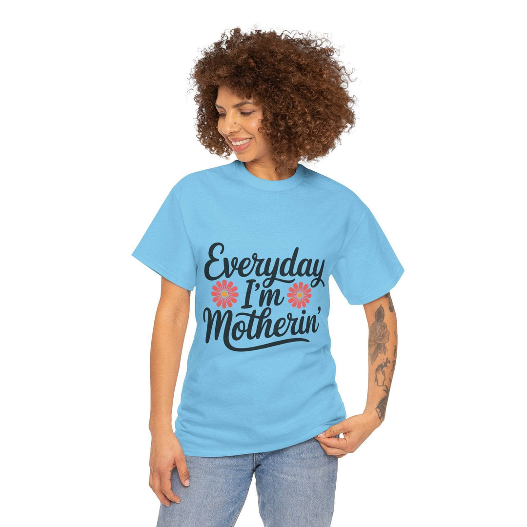 Everyday I'm Motherin Shirt with Floral Design - Gutsy Garb