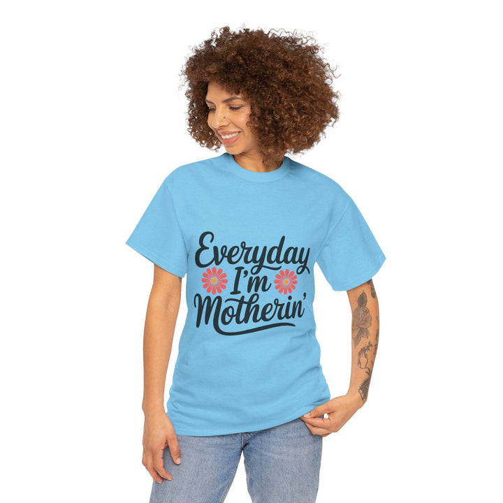 Everyday I'm Motherin Shirt with Floral Design - Gutsy Garb