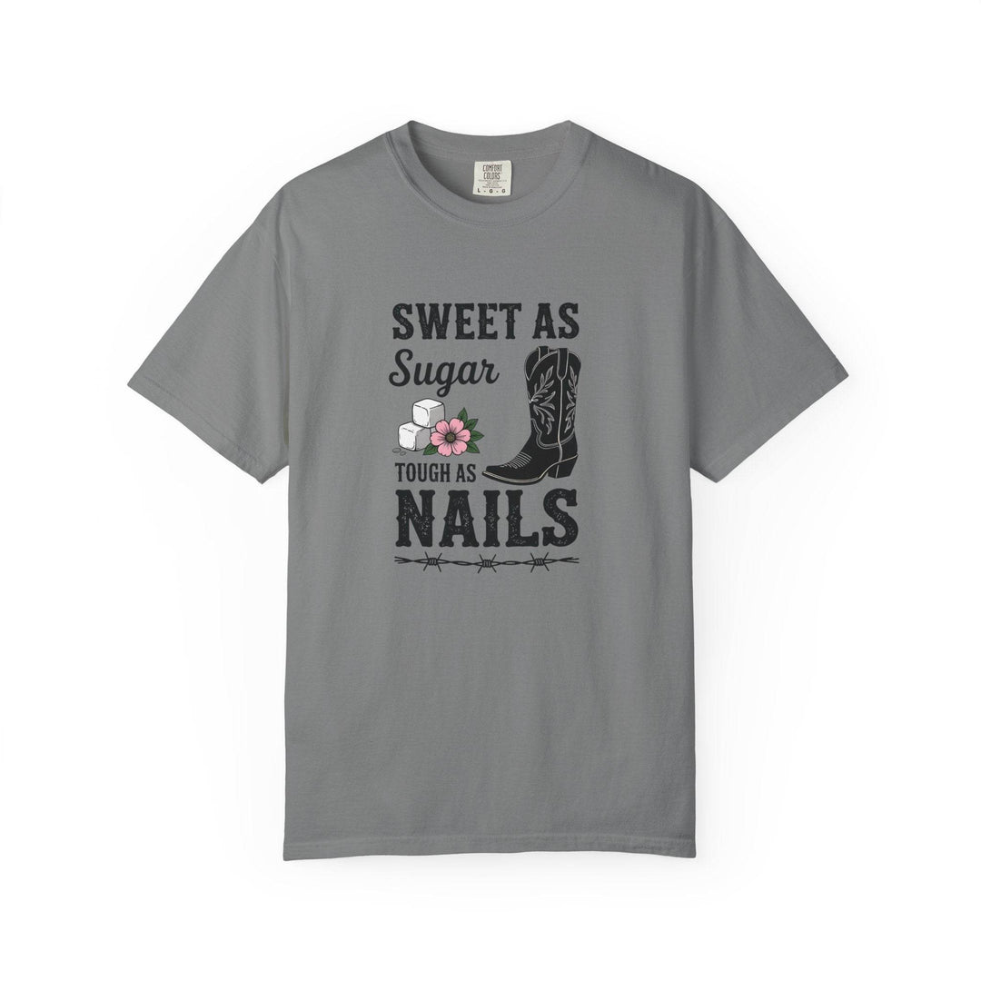Sweet as Sugar Tough as Nails Shirt - Gutsy Garb