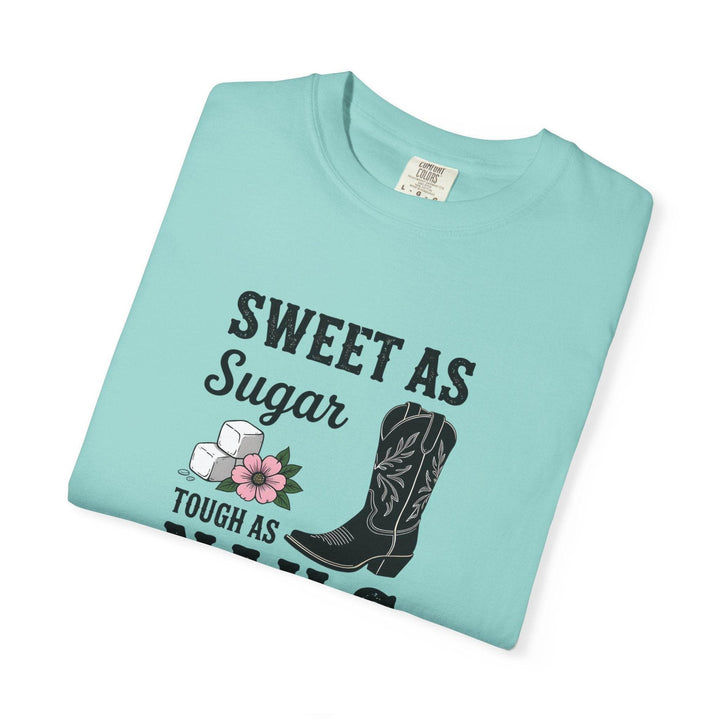 Sweet as Sugar Tough as Nails Shirt - Gutsy Garb