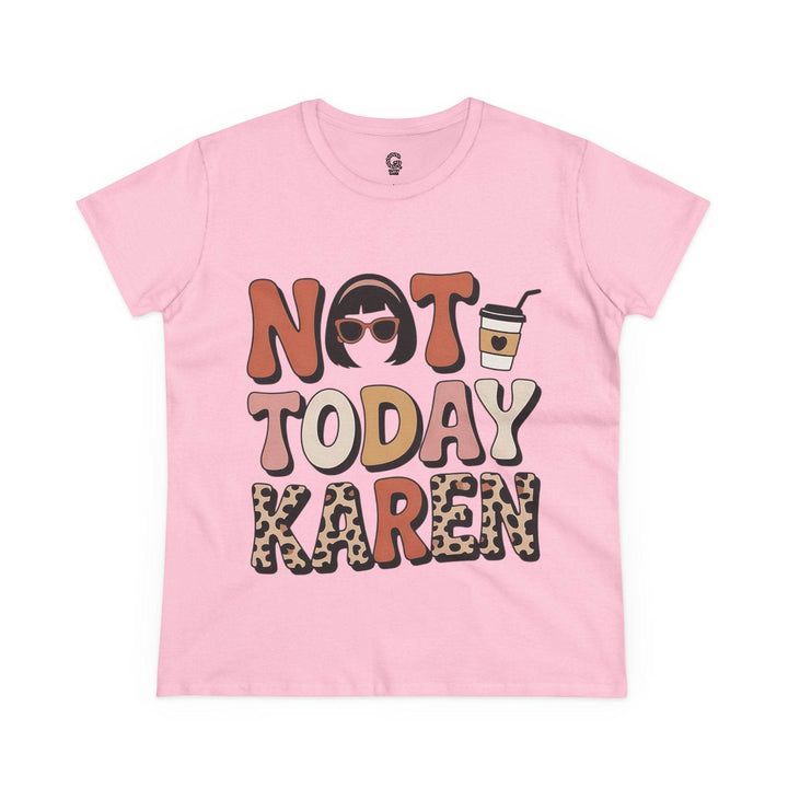 Not Today Karen Shirt - Bold Graphic Tee - Gutsy Garb
