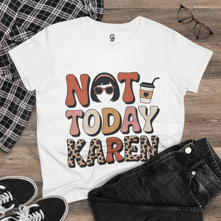 Not Today Karen Shirt - Bold Graphic Tee - Gutsy Garb
