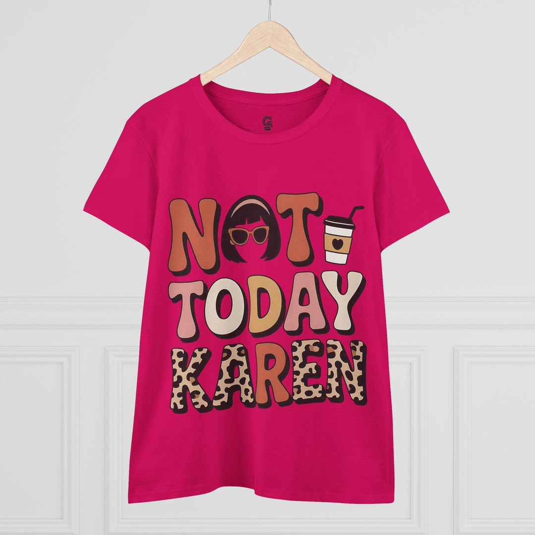 Not Today Karen Shirt - Bold Graphic Tee - Gutsy Garb