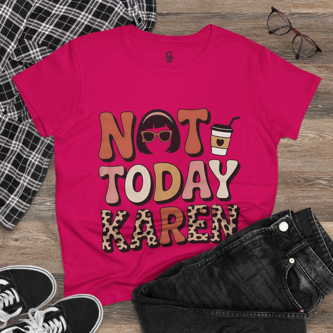 Not Today Karen Shirt - Bold Graphic Tee - Gutsy Garb