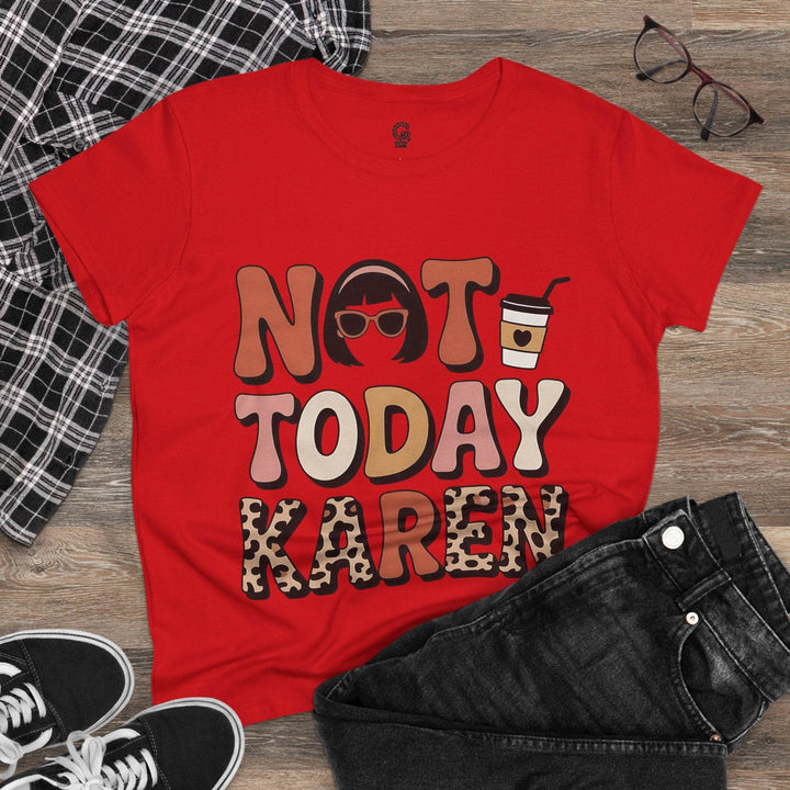 Not Today Karen Shirt - Bold Graphic Tee - Gutsy Garb