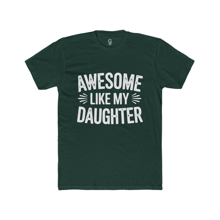 Awesome Like My Daughter Shirt - Bold Tee - Gutsy Garb