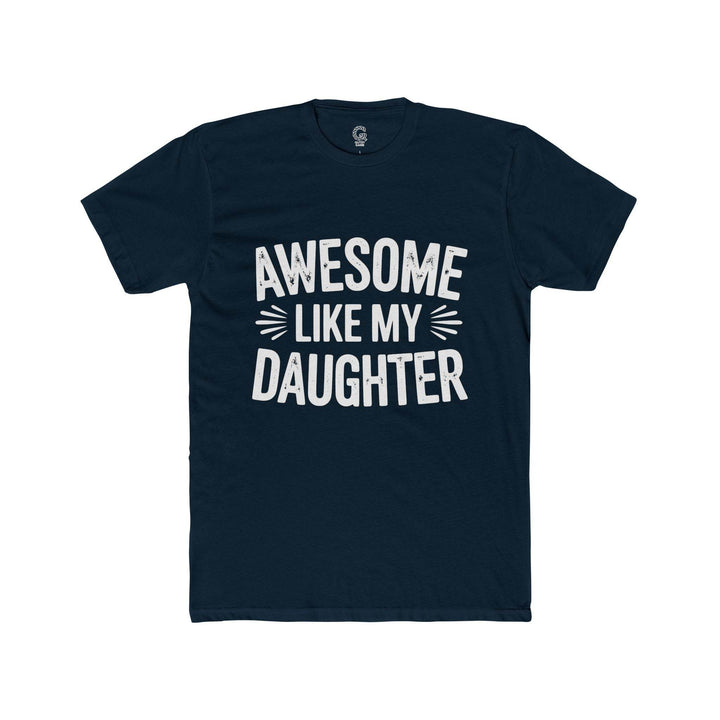 Awesome Like My Daughter Shirt - Bold Tee - Gutsy Garb