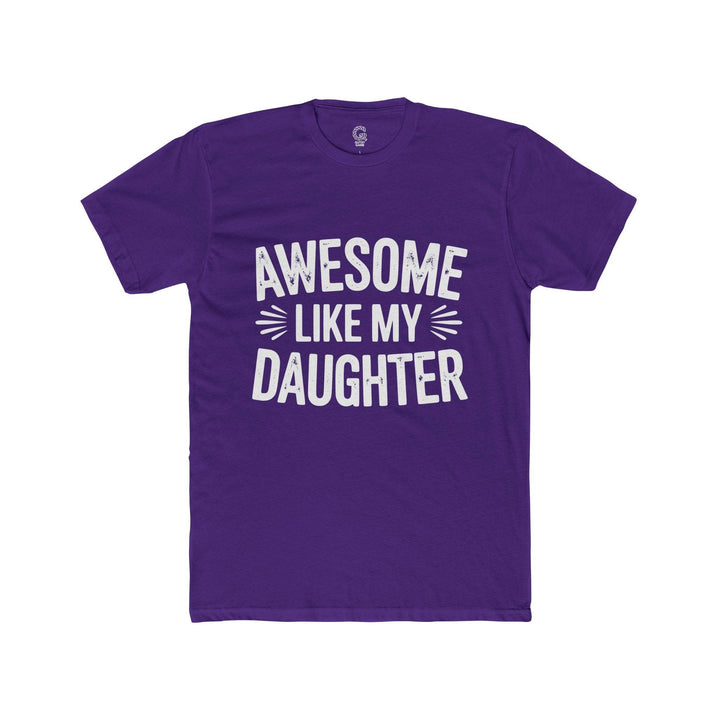 Awesome Like My Daughter Shirt - Bold Tee - Gutsy Garb