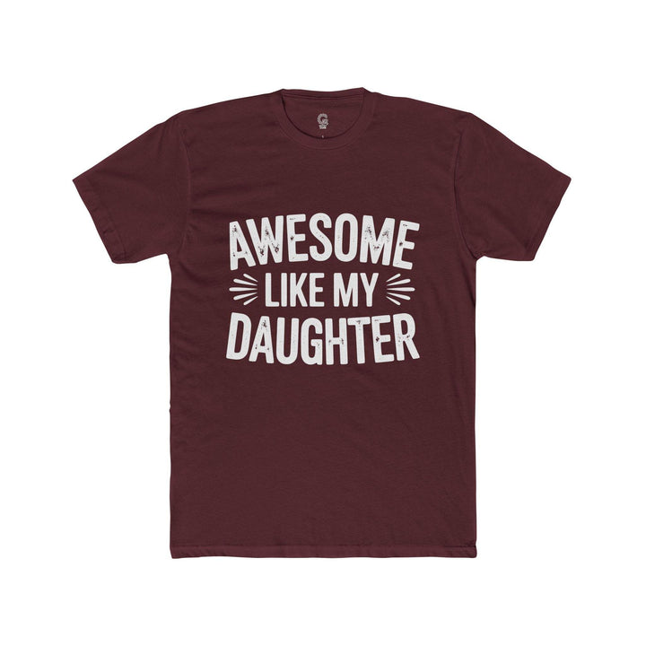 Awesome Like My Daughter Shirt - Bold Tee - Gutsy Garb